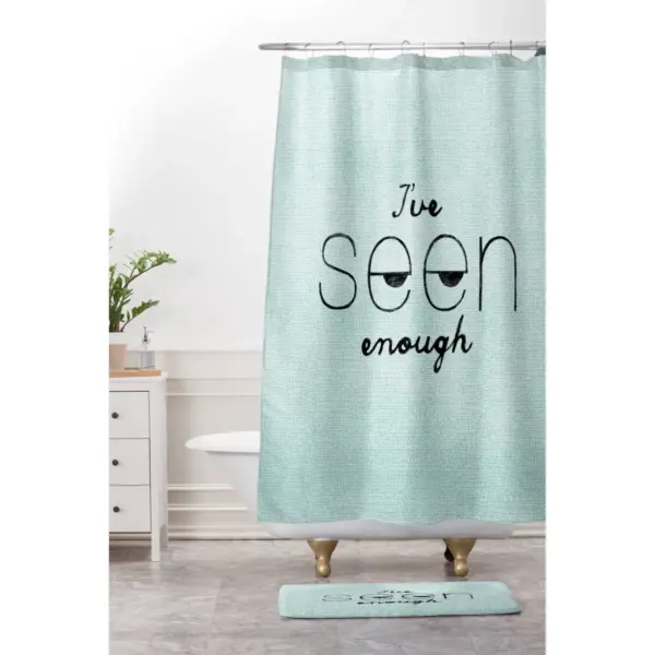 I've Seen Enough 1 Shower Curtain - Deny Designs